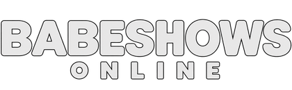 Babe Shows Online